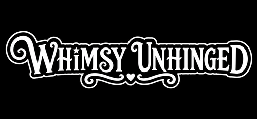 Whimsy Unhinged